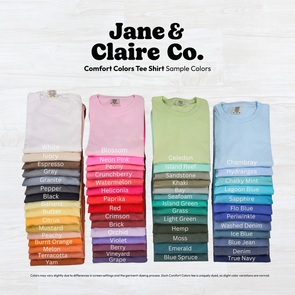 A color sample chart for Jane & Claire Co. Comfort Colors t-shirts, showing multiple folded t-shirts in different colors arranged in columns under the brand name.